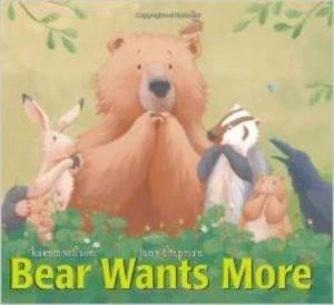 Bear Wants More - Karma Wilson