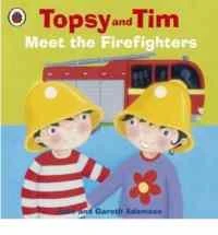 Topsy and Tim Meet the Firefighter - Jean Adamson