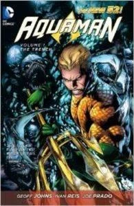 Aquaman Vol. 1: The Trench (The New 52) - Geoff Johns