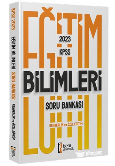 2023 KPSS Eğitim Bilimleri Rehberlik ve Özel Eğitim Soru Bankası İsem Yayınları