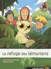 Les sauvenature 10: Le refuge des lemuriens - Jean-Marie Defossez