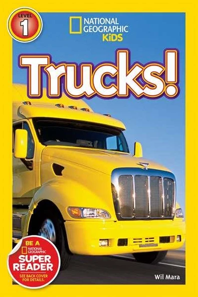 National Geographic Readers: Trucks - Wil Mara