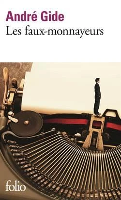 Les faux-monnayeurs - André Gide
