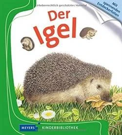 Der Igel (Meyers Kinderbibliotek) - Friederike Naroska