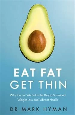 Eat Fat, Get Thin - Dr.Mark Hyman