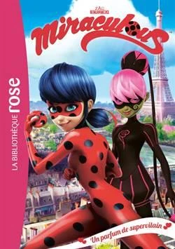 Miraculous 4: Un Parfum De Supervilain - Zagtoon