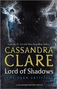 Lord Of Shadows (Dark Artifices 2) - Cassandra Clare