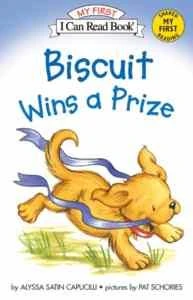 Biscuit Wins a Prize (My First I Can Read) - Alyssa Satin Capucilli