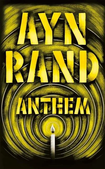 Anthem - Ayn Rand