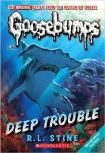 Goosebumps 2: Deep Trouble - R.L. Stine