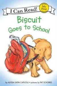 Biscuit Goes to School (My First I Can Read) - Alyssa Satin Capucilli