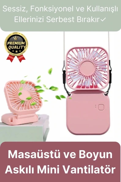 Çok Fonksiyonlu Taşınabilir Sessiz Serinletici Şarjlı Fan Masaüstü Ve Boyun Askılı Mini Vantilatör