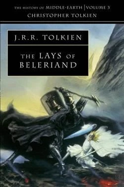The Lays Of Beleriand (History Of Middle-Earth 3) - J. R. R. Tolkien