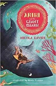Ariki And The Giant Shark - Nicola Davies