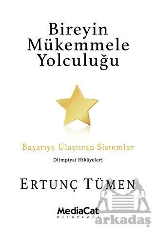 Bireyin Mükemmele Yolculuğu - Ertunç Tümen