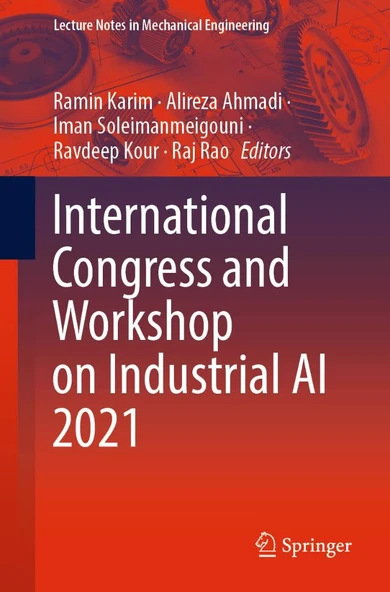 International Congress and Workshop on Industrial AI 2021 (Lecture Notes in Mechanical Engineering) Karim Ahmadi ürün görseli 1