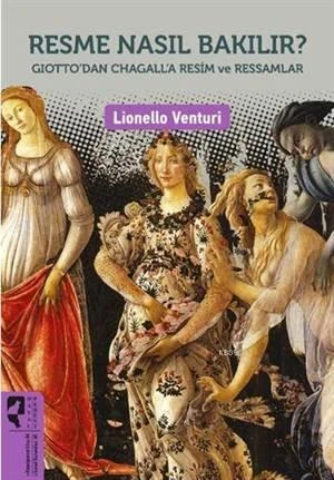Resme Nasıl Bakılır; Giotto'dan Chagall'a Resim Ve Ressamlar - Lionello Venturi