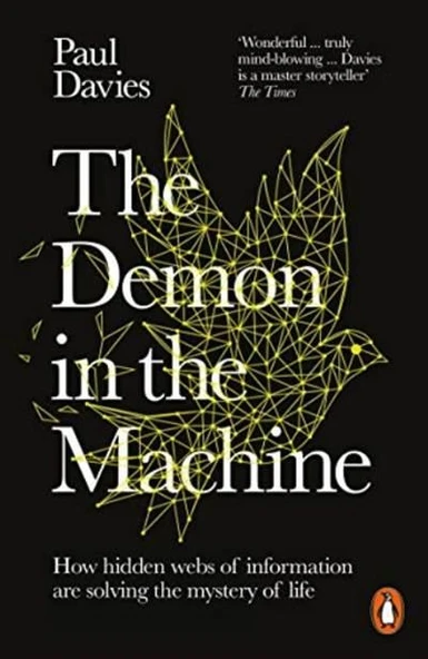 The Demon in the Machine - Paul Davies