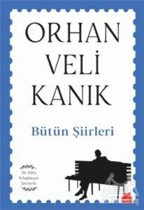 Bütün Şiirleri - Orhan veli Kanık
