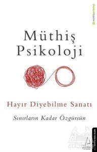 Hayır Diyebilme Sanatı - Müthiş Psikoloji
