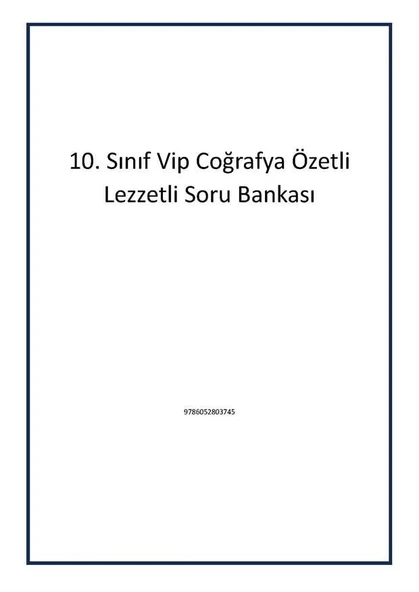 10. Sınıf Vip Coğrafya Özetli Lezzetli Soru Bankası - Kollektif