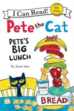 Pete the Cat: Pete's Big Lunch (I Can Read) - James Dean