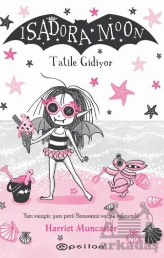 Isadora Moon: Tatile Gidiyor - Harriet Muncaster