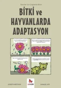 Bitki ve Hayvanlarda Adaptasyon - Gençler İçin Çizgilerle Bilim - Joseph Midthun