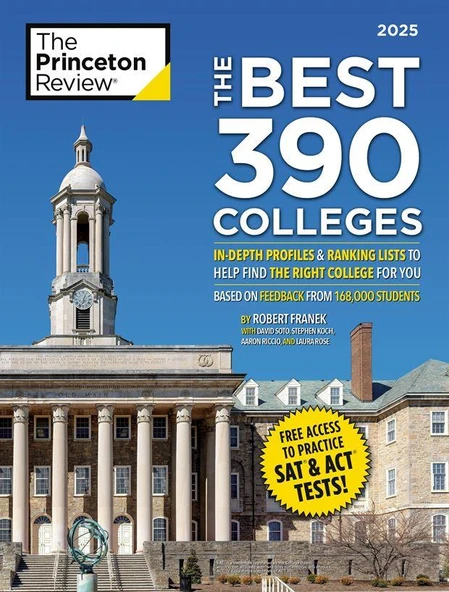 Best 390 Colleges, 2025, The In-Depth Profiles & Ranking Lists to Help Find the Right College For You - Robert Franek