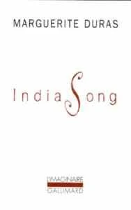 India song - Marguerite Duras