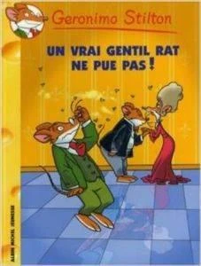 Un Vrai Gentil Rat Ne Pue Pas! (Tome 31) - Geronimo Stilton