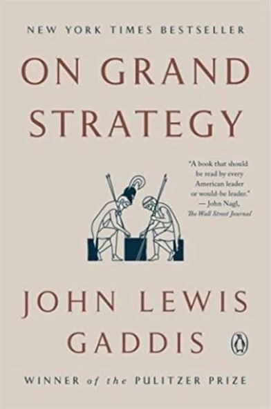 On Grand Strategy - John Lewis Gaddis - 1