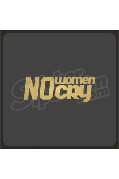 No Women No Cry Sticker - 7