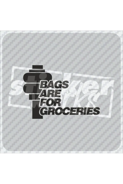Bags Are For Groceries Sticker - Resim 5
