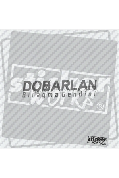 Dobarlan Bıragma Gendini Sticker - 7