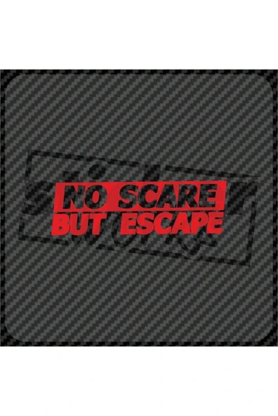 No Scare But Escape Sticker ürün görseli 1