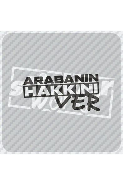 Arabanın Hakkını Ver Sticker - 4