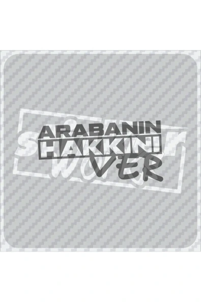 Arabanın Hakkını Ver Sticker - 6