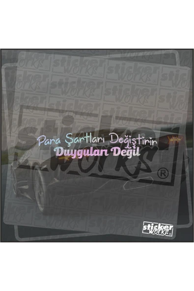 Para Şartları Değiştirir Duyguları Değil Sticker - Resim 4