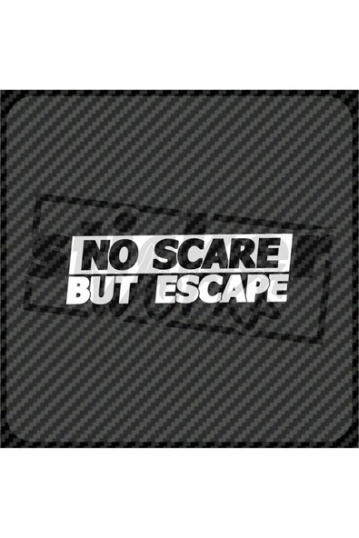 No Scare But Escape Sticker - Resim 2