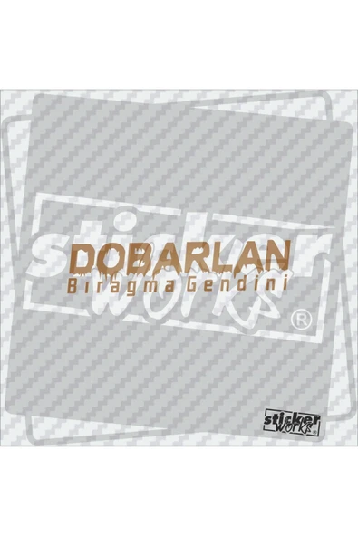 Dobarlan Bıragma Gendini Sticker - 4