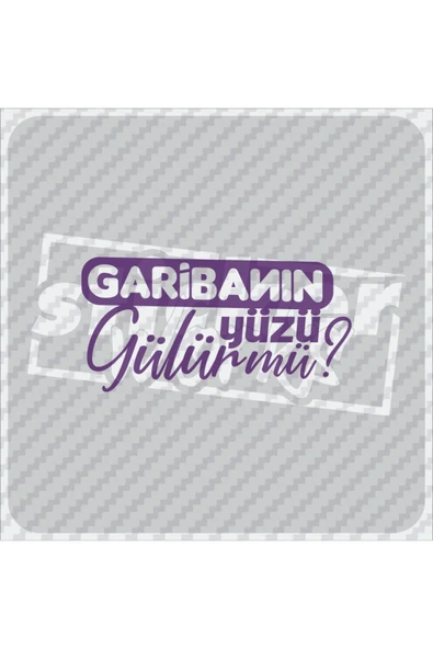 Garibanın Yüzü Gülürmü Sticker - 10