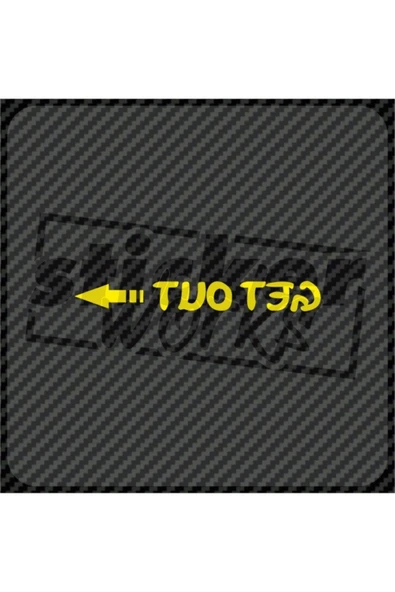 Get Out Ön Cam Sticker - Resim 3