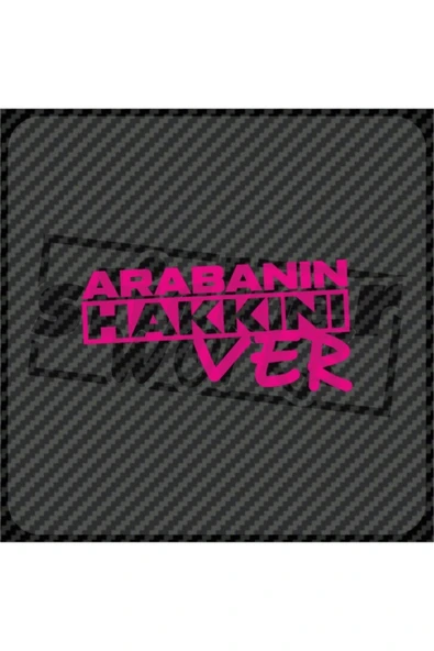 Arabanın Hakkını Ver Sticker - 9
