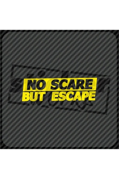 No Scare But Escape Sticker - Resim 5