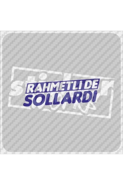 Rahmetlide Sollardı Sticker - Resim 8