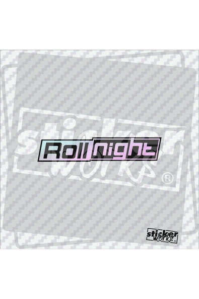 Roll Night Sticker - Resim 5