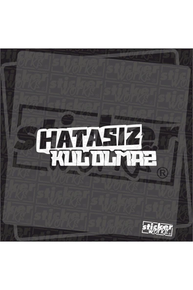 Hatasız Kul Olmaz Sticker - Resim 4
