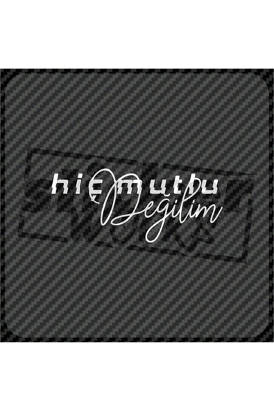 Hiç Mutlu Değilim Hologram Sticker - 10