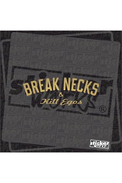 Break Necks Kill Egos Sticker ürün görseli 1
